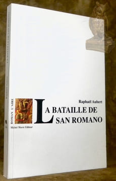 La Bataille de San Romano. Roman.. Aubert, Raphaël.