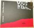 Vous m’entendez?. Blanc-Quenon, Ariane.