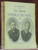 Un siècle d’opéra russe. De Glinka à Stravinsky.. HOFMANN, R.