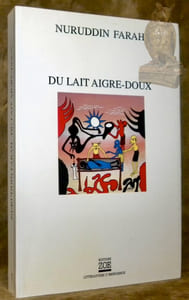 Du lait aigre-doux Traduit de l’anglais par Christian Surber. Collection Littératures d’émergence.