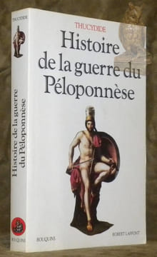 Histoire de la guerre du Péloponnèse. Collection Bouquins.. THUCYDIDE.