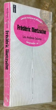 Frédéric Nietzsche. Traduit de l’allemand par Jacques Benoist-Méchin. Collection Sciences humaines et philosophie.. ANDREAS-SALOME, Lou.