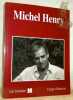 Michel Henry. Dossier conçu et dirigé par Jean-Marie Brohm et Jean Leclercq. Collection Les Dossiers H.. HENRY, Michel. - BROHM, Jean-Marie - ...