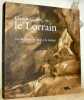 Claude Gellée, dit le Lorrain. Le dessinateur face à la nature. Sous la direction de Carel van Tuyll van Serooskerken et Michiel C. Plomp assistés de ...