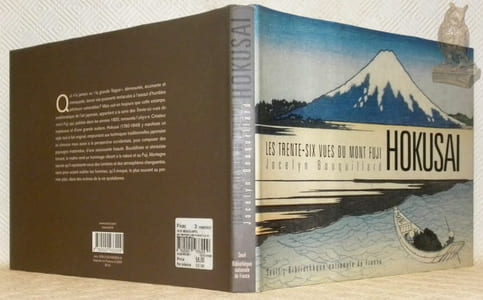 Hokusai : Les trente-six vues du Mont Fuji.