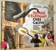 Du pâté d'éléphant chez Calvin ou les terribles aventures de Miss Djeck, star acclamée et capricieuses.. Frei, Pierre-Yves. - Marongiu, Sandra.
