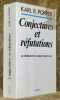 Conjectures et réfutations. La croissance du savoir scientifique. Traduit de l’anglais par Michelle-Irène et Marc B. de Launay. Collection ...
