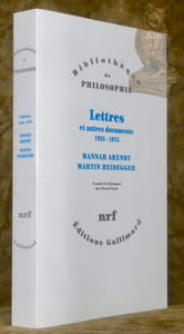 Lettres et autres documents 1925-1975. Edités à partir des Fonds Arendt et Heidegger par Ursula Ludz. Traduit de l’allemand par Pascal David. Collection Bibliothèque de philosophie, fondée par Jean-Paul Sartre et Maurice Merleau-Ponty.