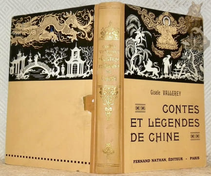 Contes et légendes de Chine. Collection des Contes et Legendes de tous les Pays.. Vallerey, Gisèle.