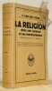 La religion dans son essence et ses manifestations. Phénoménologie de la religion. Edition française refondue et mise à jour par l’auteur avec la ...