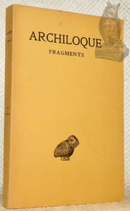 Fragments. Texte établi par François Lasserre, traduit et commenté par André Bonnard. Collection des Universités de France, publiée sous le patronage de l’association Guillaume Budé.