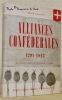 Alliances confédérales 1291-1815. Avec les fac-similés des documents originaux.. LASSERRE, David.