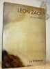 Léon Zack. Bibliographie établie par Florent Zack.. DUNOYER, Jean-Marie.