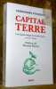 Capital Terre. Une histoire longue du monde d'apr&egrave;s (XIIe-XXIe si&egrave;cle). Pr&eacute;face de Thomas Piketty.. Stanziani, Alessandro.