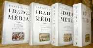 Idade M&eacute;dia. Explora&ccedil;oes, com&eacute;rcio e utopias. 4 Volumes. I: Barbaros - Christaos e Musulmanos. II: Catedrais - Cavaleiros e Cidades. III: Castelos ...