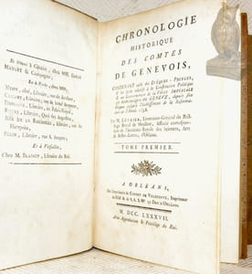 Chronologie des Comtes de Genevois. Contenant celle des Evêques - Princes, & les faits relatifs à la Constitution Politique & au Gouvernement de la Ville Impériale et République de Genève, depuis son Origine jusqu’à l’établissement de la Réformation en l’Année 1535. tome premier et tome second.