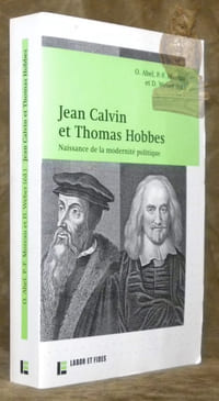 Jean Calvin et Thomas Hobbes. Naissance de la modernité politique. Collection Histoire et Société n.° 56.