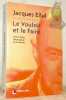 Le Vouloir et le Faire. Une critique théologique de la morale. Introduction et notes de Frédéric Rognon.. Ellul, Jacques.