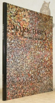 Mark Tobey. Pour un centenaire. Peintures, monotypes, encre de Chine. Galerie Alice Pauli à Lausanne, 12 décembre 1990 - 16 février 1991.. Collectif.