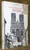La cathédrale de Reims. Son histoire, son architecture, sa sculpture, ses vitraux.. REINHARDT, Hans.