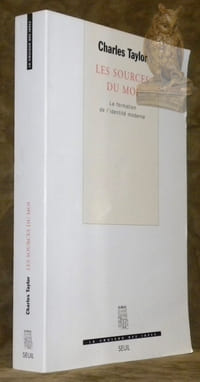 Les sources du moi. La formation de l'identité moderne. Traduit de l’anglais par Charlotte Melançon. Collection La couleur des idées.