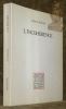 L'incohérence. Collection Littérature.. DU BOUCHET, André.