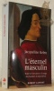 L'éternel masculin. Traité de chevalerie à l’usage des hommes d’aujourd’hui.. KELEN, Jacqueline.