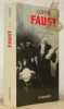 Faust I et II. Traduction de Jean Malaplate. Préface et notes de Bernard Lortholary.. GOETHE.