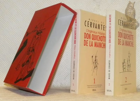 L'Ingénieux Hidalgo Don Quichotte de la Manche. Traduction d’Aline Schulman. Préface de Jean-Claude Chevalier. Tome I et tome II.. CERVANTES, Miguel ...