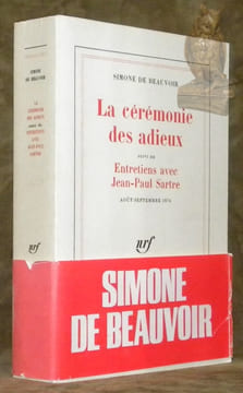 La cérémonie des adieux suivi de Entretiens avec Jean-Paul Sartre, août-septembre 1974.. BEAUVOIR, Simone de.