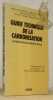 Guide technique de la carbonisation. La fabrication du charbon de bois. Pr&eacute;face d’Arthur Riedacker-Afme.. BRIANE. Dominique. - DOAT, Jacqueline.