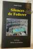 Silences de Federer. Collection Les Essais.. SCALA, André