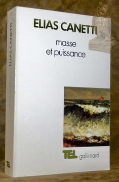 Masse et puissance. Traduit de l’allemand par Robert Rovini.. CANETTI, Elias.