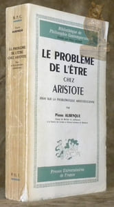 Le problème de l’être chez Aristote. Essai sur la problématique aristotélicienne. Collection Bibliothèque de Philosophie Contemporaine.
