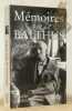 Mémoires de Balthus. Recueillis par Alain Vircondelet. Préface de Paul Lombard.. BALTHUS.