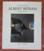 Albert Bitran. L’oeuvre 1949-1992.. BORGEAUD, Georges.