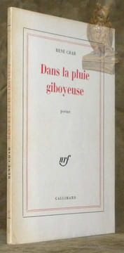 Dans la pluie giboyeuse. Poème.. CHAR, René.