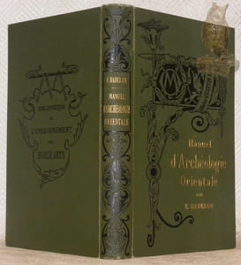 Manuel d'Archéologie Orientale. Chaldée. Assyrie. Perse. Syrie. Judée. Phénicie. Carthage.