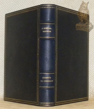 Chants du Hoggar. Illustrations en couleurs de Paul-Elie Dubois.. BERTHOIN-MARAVAL, A.