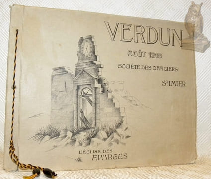 Course sur le Front de Champagne et à Verdun organisée par la Société des Officiers de St-Imoer du 17 au 23 août 1919.. Anonyme.
