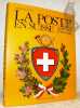 La Poste en Suisse 2000 ans d’histoire.. Wyss, Arthur.