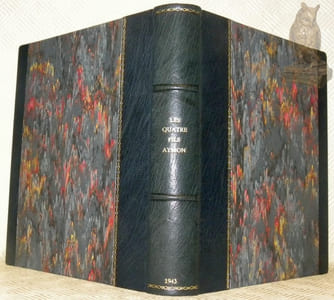 Les Quatre Fils Aymon. Chanson de geste du XIIIe siècle. Adaptée par H. Berthaut. Illustrée par André Galland.