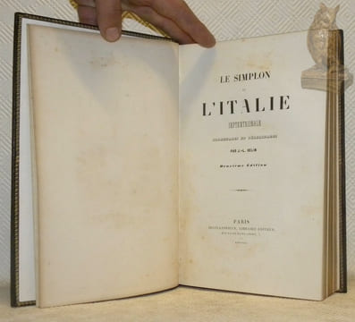 Le simplon et l'Italie septentrionale. Promenades et pèlerinages. Deuxième édition.. BELIN, J.-L.