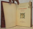 La vie des abeilles. Illustrations de Adolphe Giraldon, gravées en couleurs par Ernest Florian.. MAETERLINCK, Maurice.