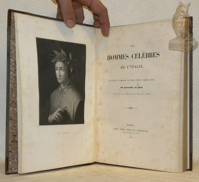 Les hommes célèbres de l’Italie. 28 Portraits en pied, dessinés par Deveria et gravés sur acier.. LEGOUVE. - SCHOELCHER. - DIDIER, Ch. - PORTOUL. - ...