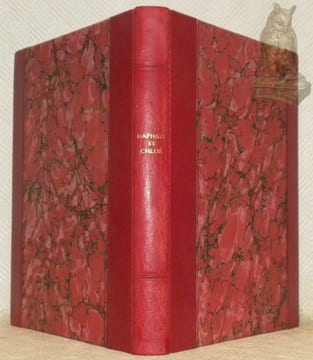 Les pastorales de Longus ou Daphnis et Chloé. Traduction de Jacques Amyot, revue, corrigée, complétée, de nouveau refaite en grande partie par ...