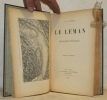 Le Léman. Monographie limnologique. Tome premier, tome second et tome troisième. (3 Volumes, complet).. FOREL, F.-A.