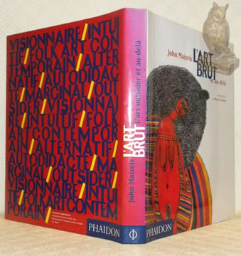 L'art brut, l'art outsider et au-delà. Introduction de Roger Cardinal.. MAIZELS, John.