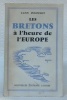 Les Bretons à l’heure de l’Europe.. POUPINOT, Yann.