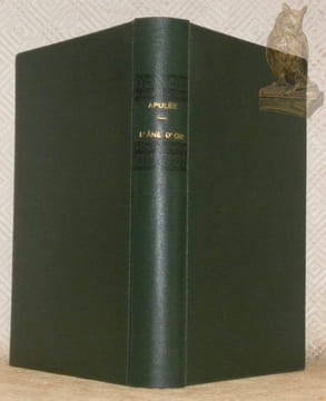 Les Métamorphoses ou L'Âne d'or. Traduction de Paul Valette. Collection Les Grandes Oeuvres de l’Antiquité Classique, publiée par l’Association ...